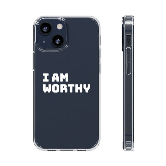 I AM WORTHY Clear Cases