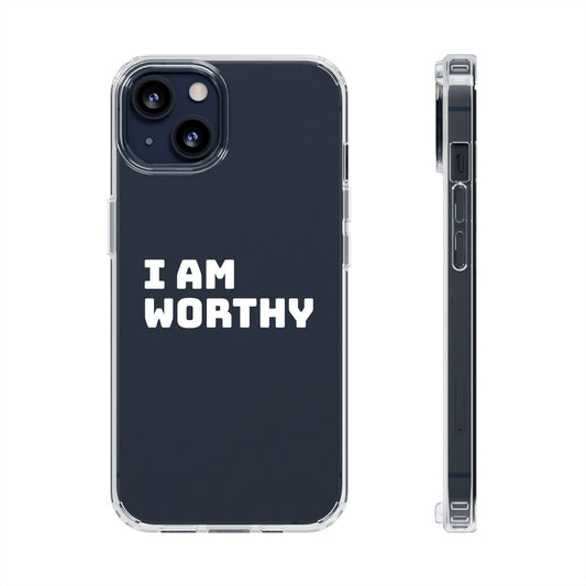 I AM WORTHY Clear Cases